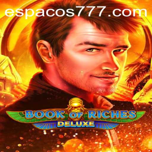 Exploring the Exciting World of Book of Riches Deluxe and Espaco777