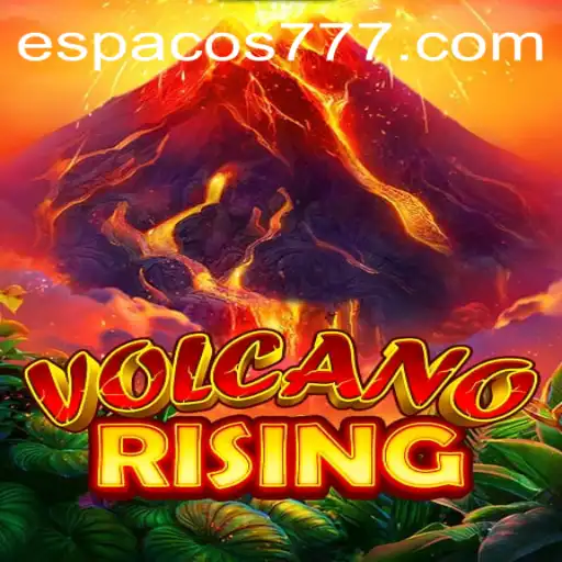 Discover the Eruptive Thrills of VolcanoRising: A Deep Dive into Espaco777's Latest Gaming Adventure