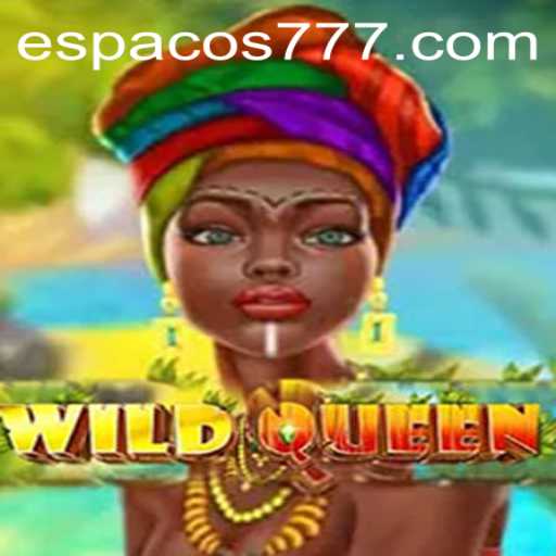 Discover the Exciting World of WildQueen on Espaco777